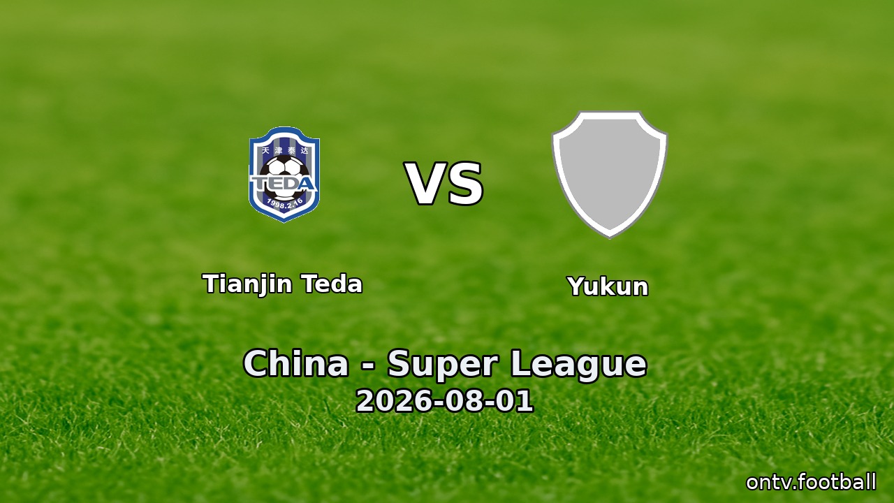 Tianjin Teda vs Yukun