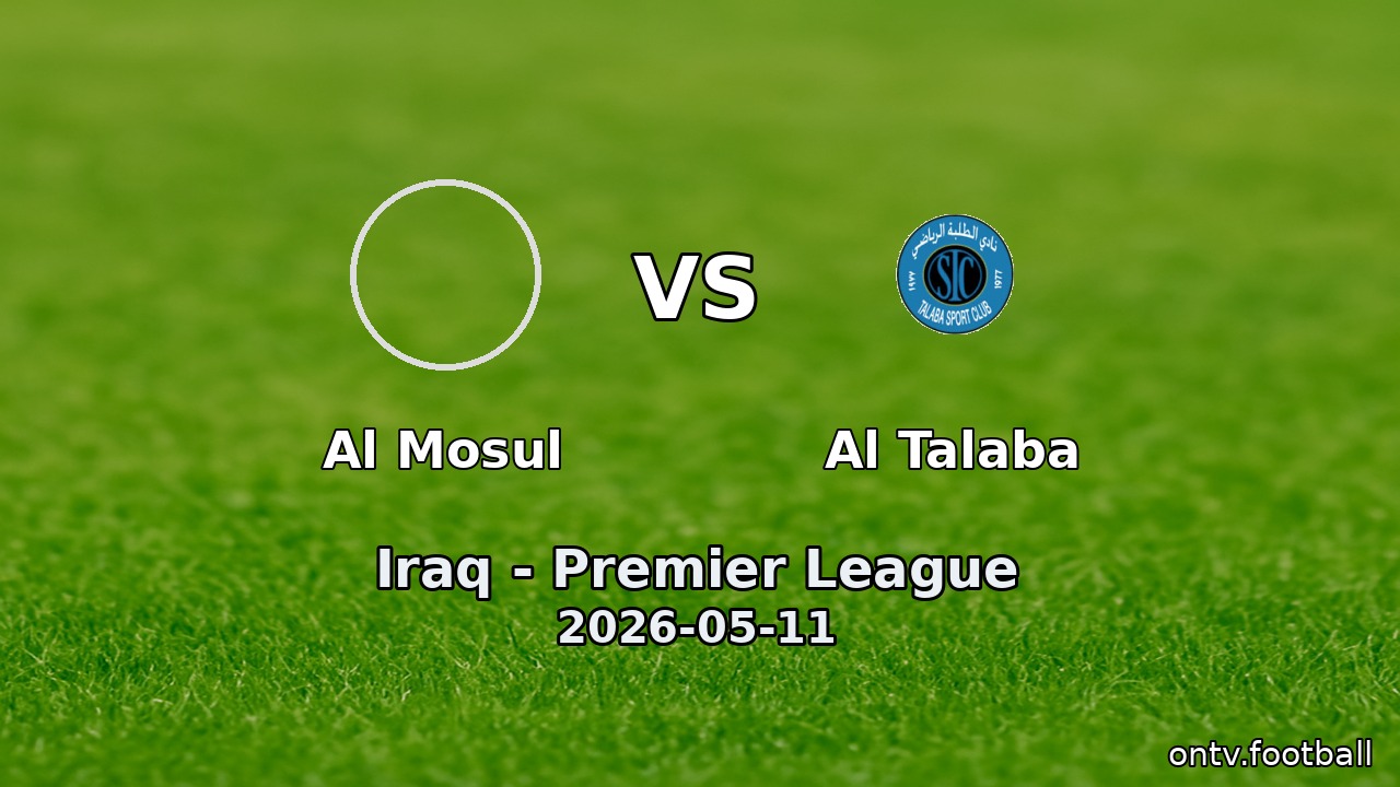 Al Mosul vs Al Talaba