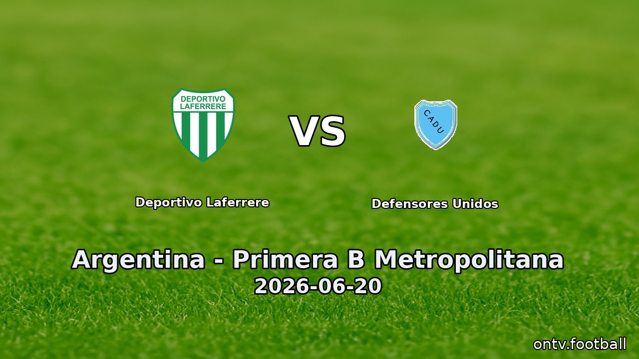 Deportivo Laferrere vs Defensores Unidos