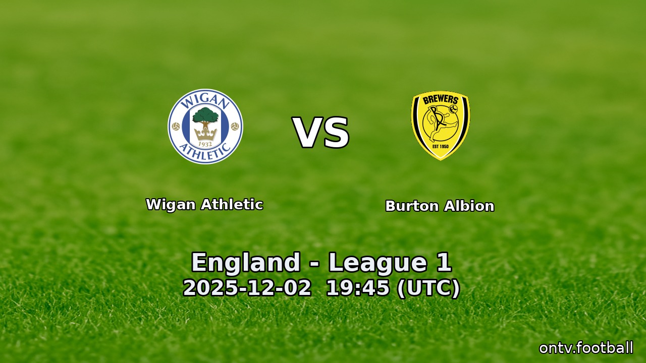 Wigan Athletic vs Burton Albion