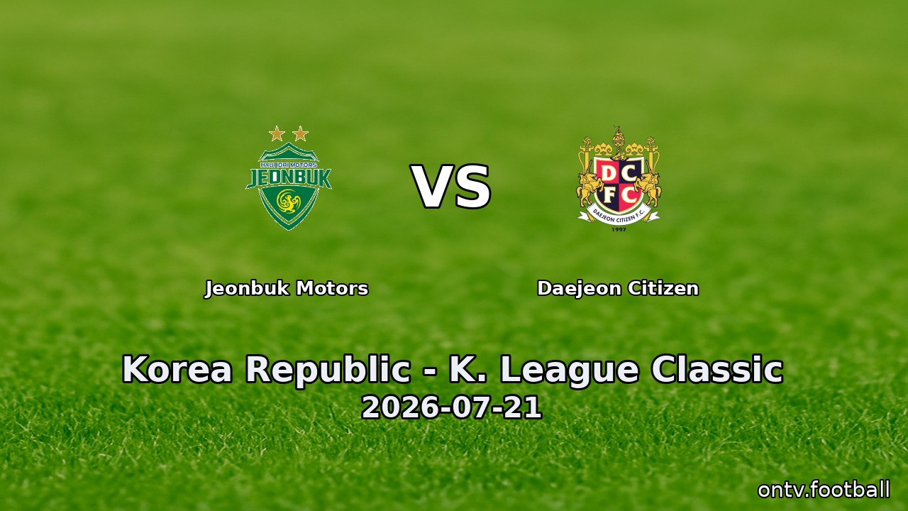 Jeonbuk Motors vs Daejeon Citizen