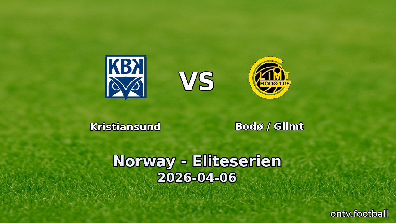 Kristiansund vs Bodø / Glimt