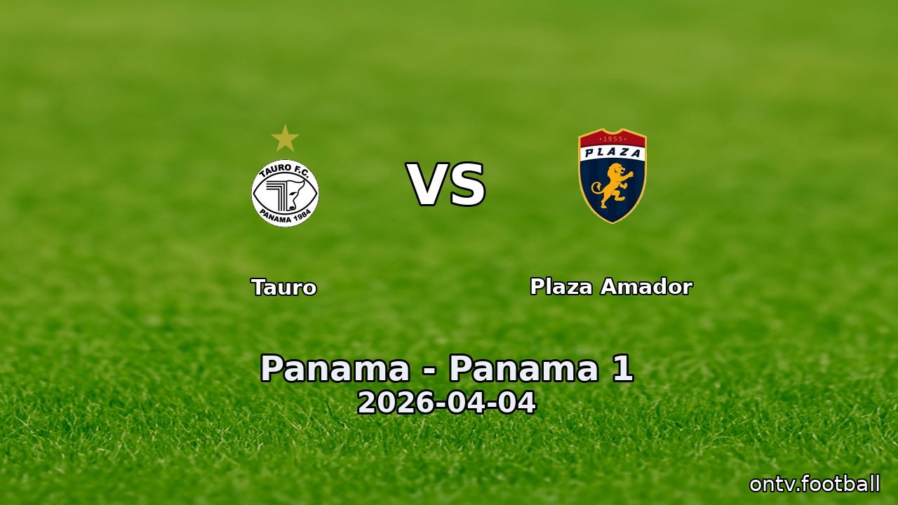 Tauro vs Plaza Amador