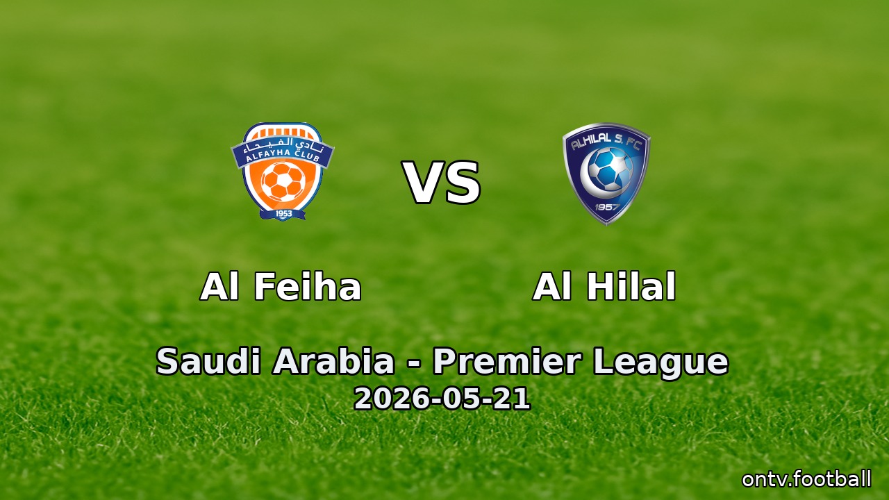 Al Feiha vs Al Hilal