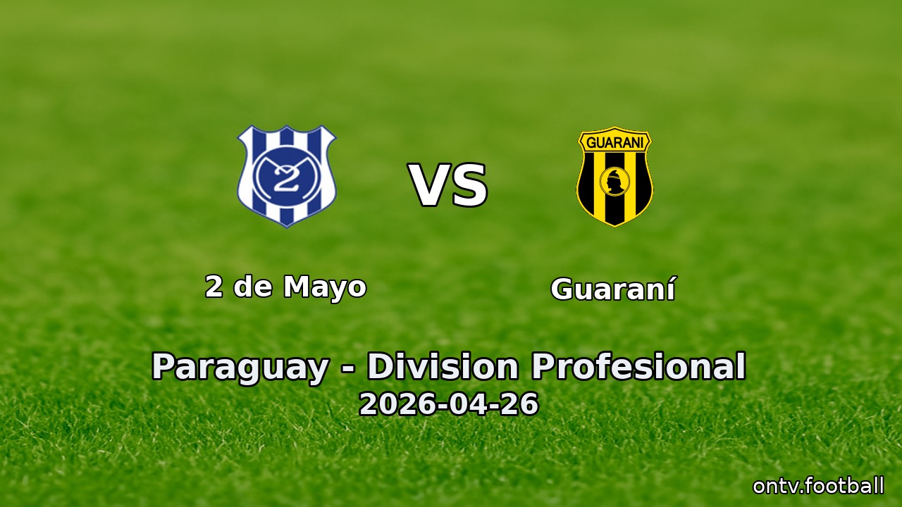 2 de Mayo vs Guaraní