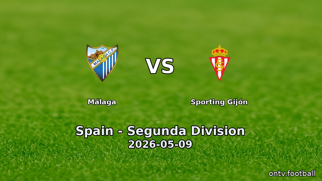 Málaga vs Sporting Gijón