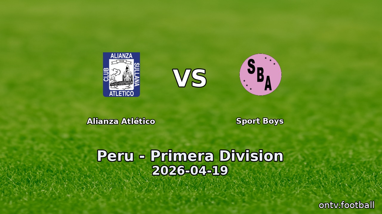 Alianza Atlético vs Sport Boys