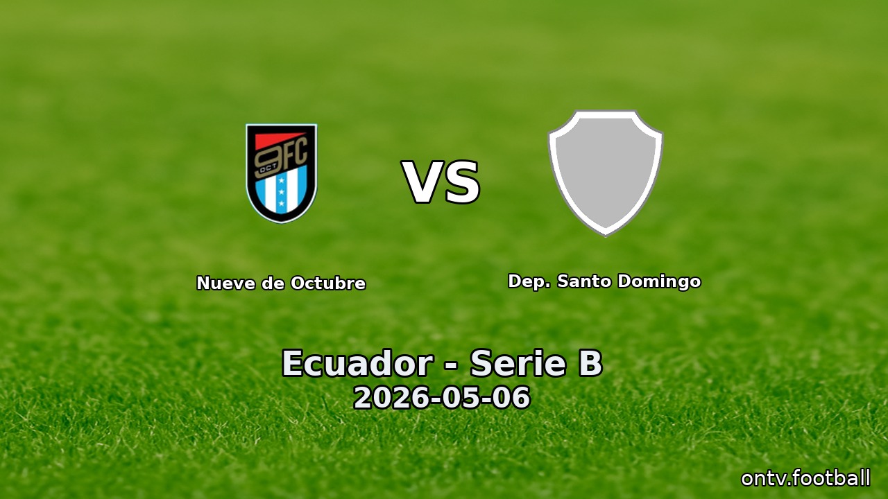 Nueve de Octubre vs Dep. Santo Domingo