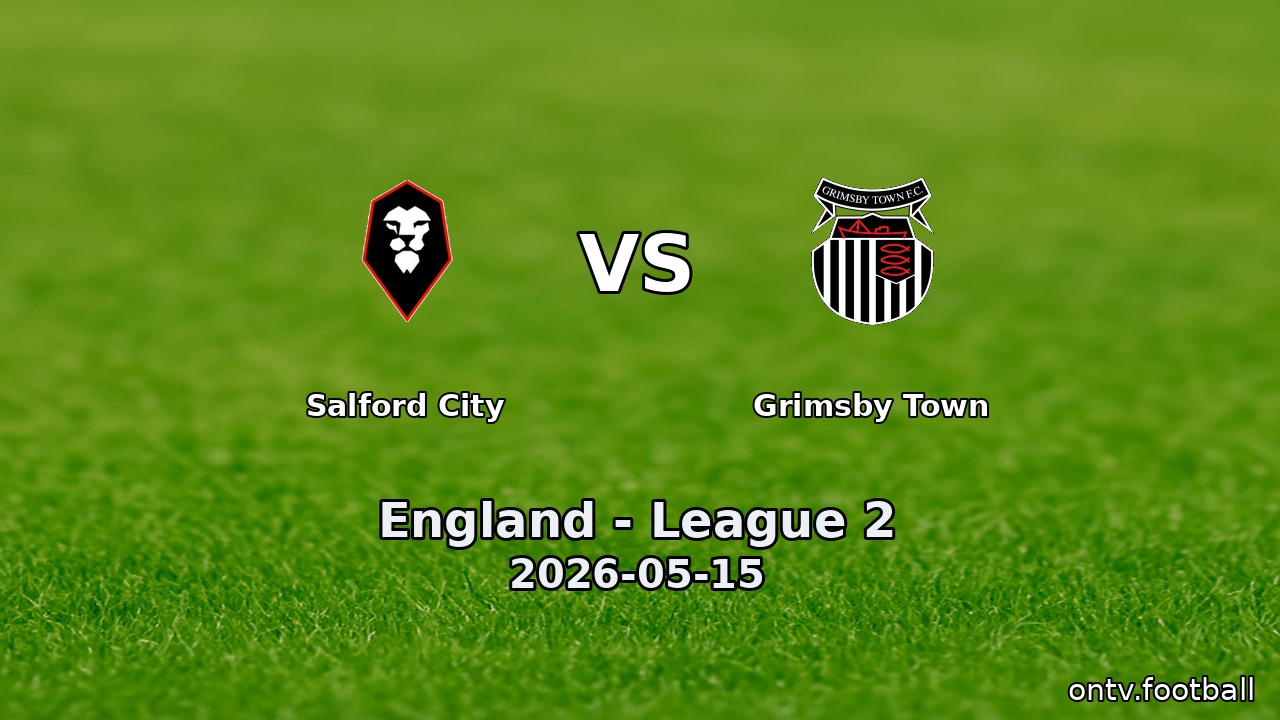 Salford City vs Grimsby Town