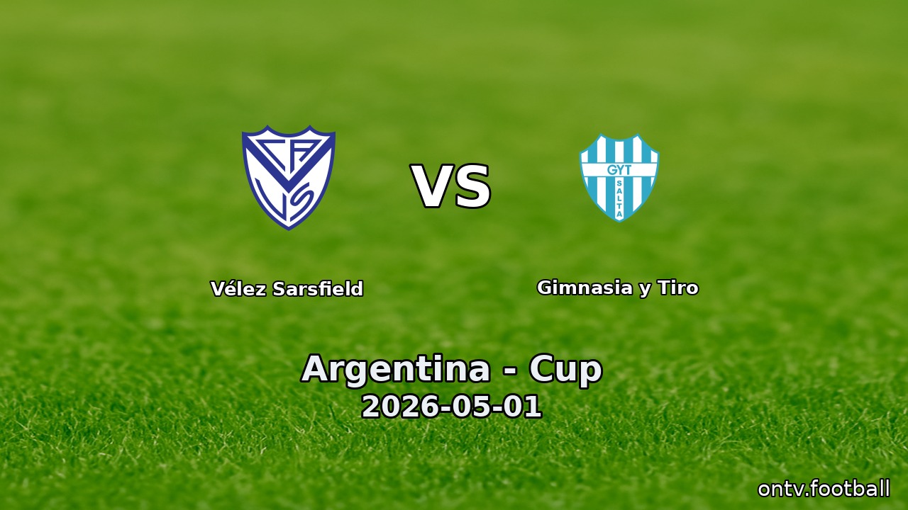 Vélez Sarsfield vs Gimnasia y Tiro