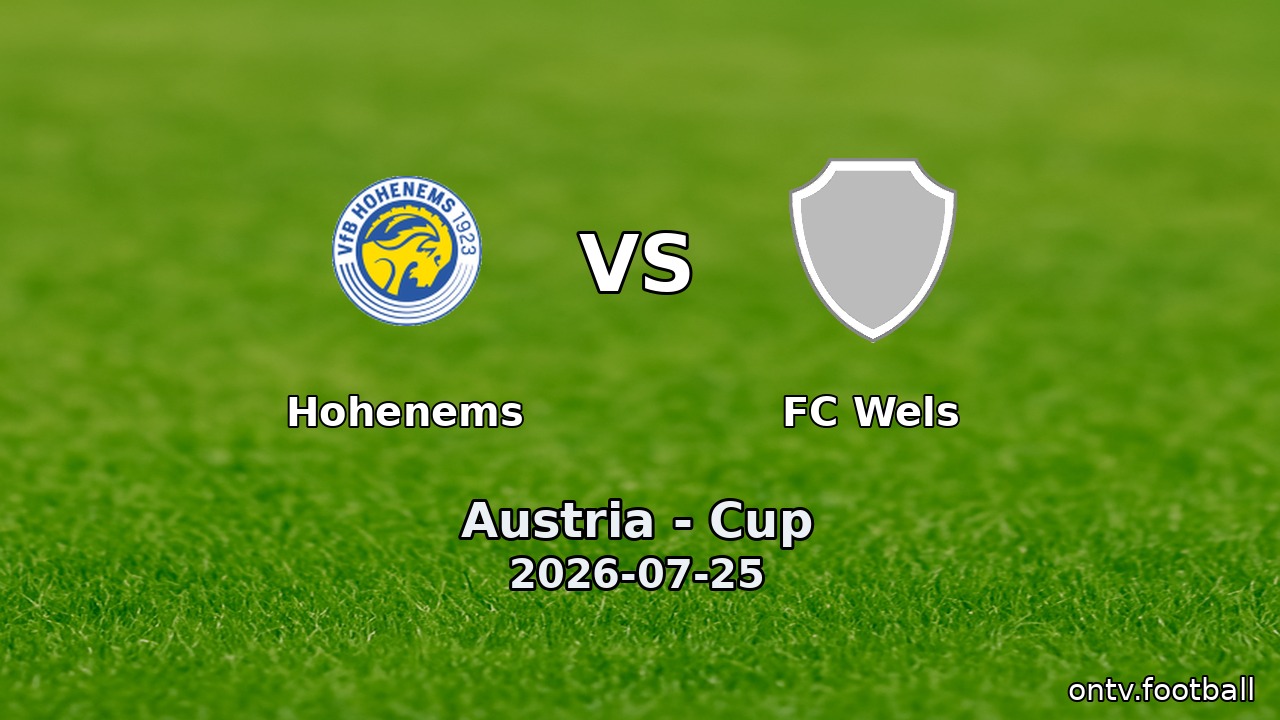 Hohenems vs FC Wels