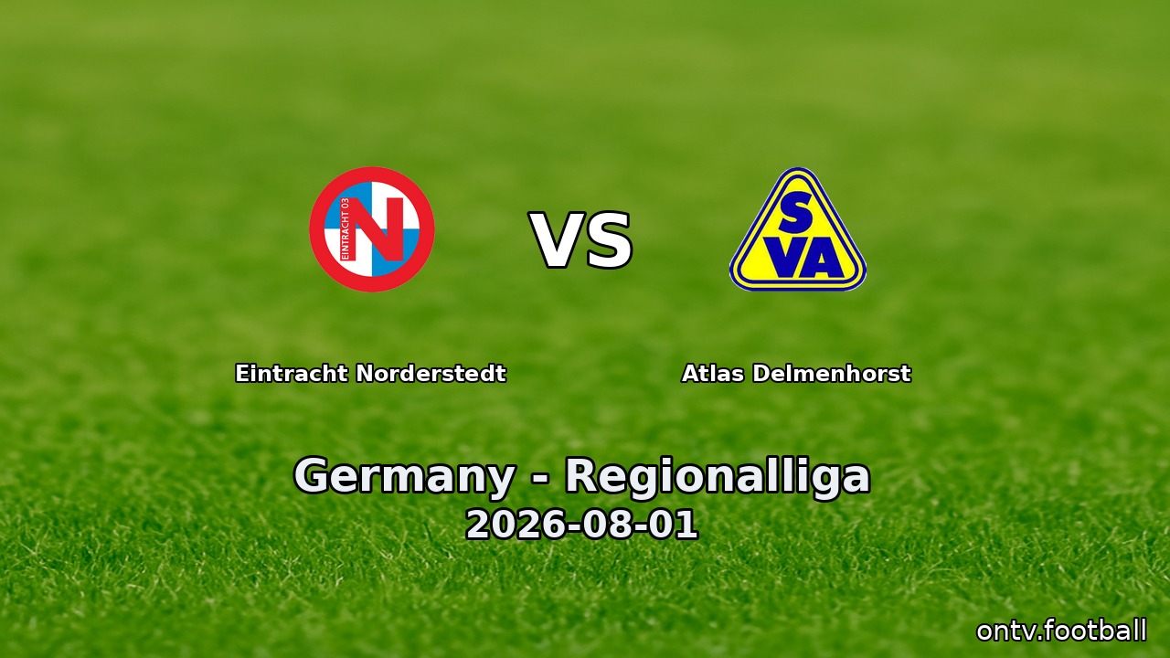 Eintracht Norderstedt vs Atlas Delmenhorst