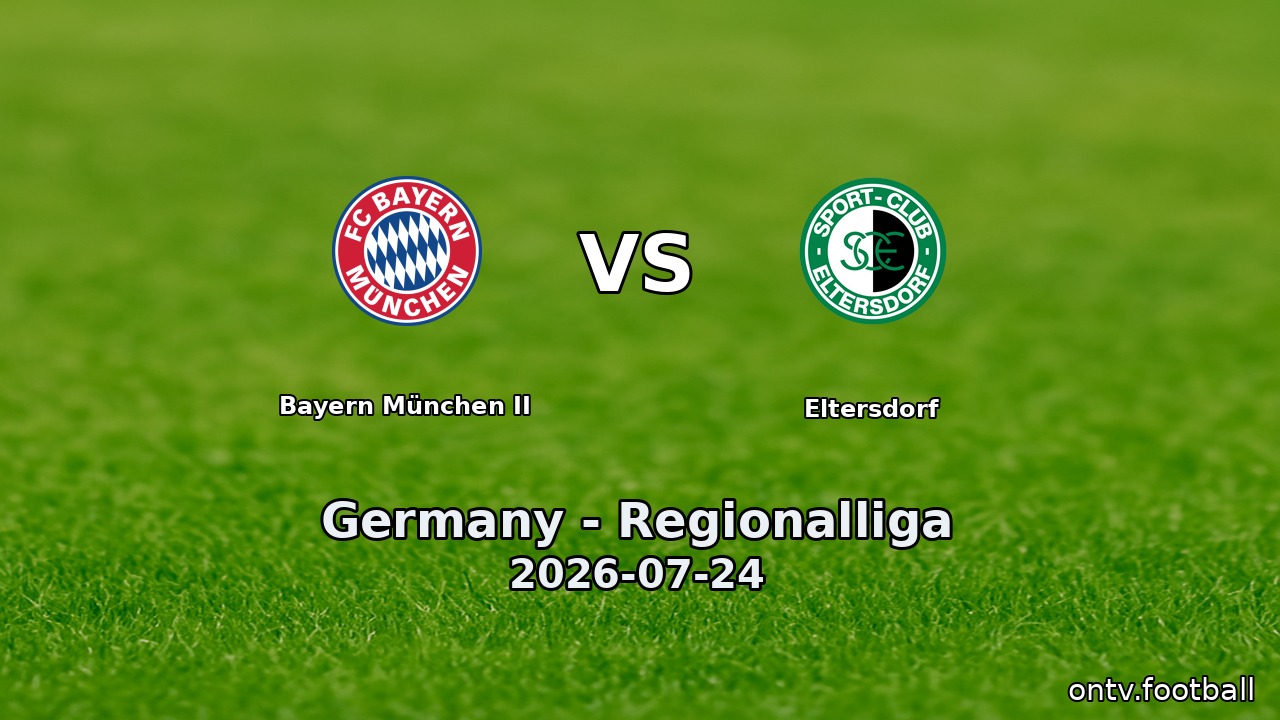 Bayern München II vs Eltersdorf
