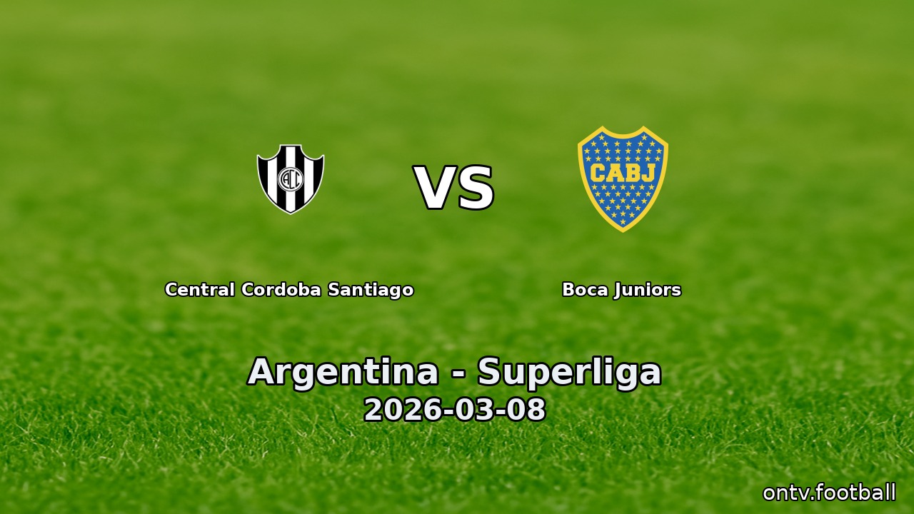 Central Cordoba Santiago vs Boca Juniors