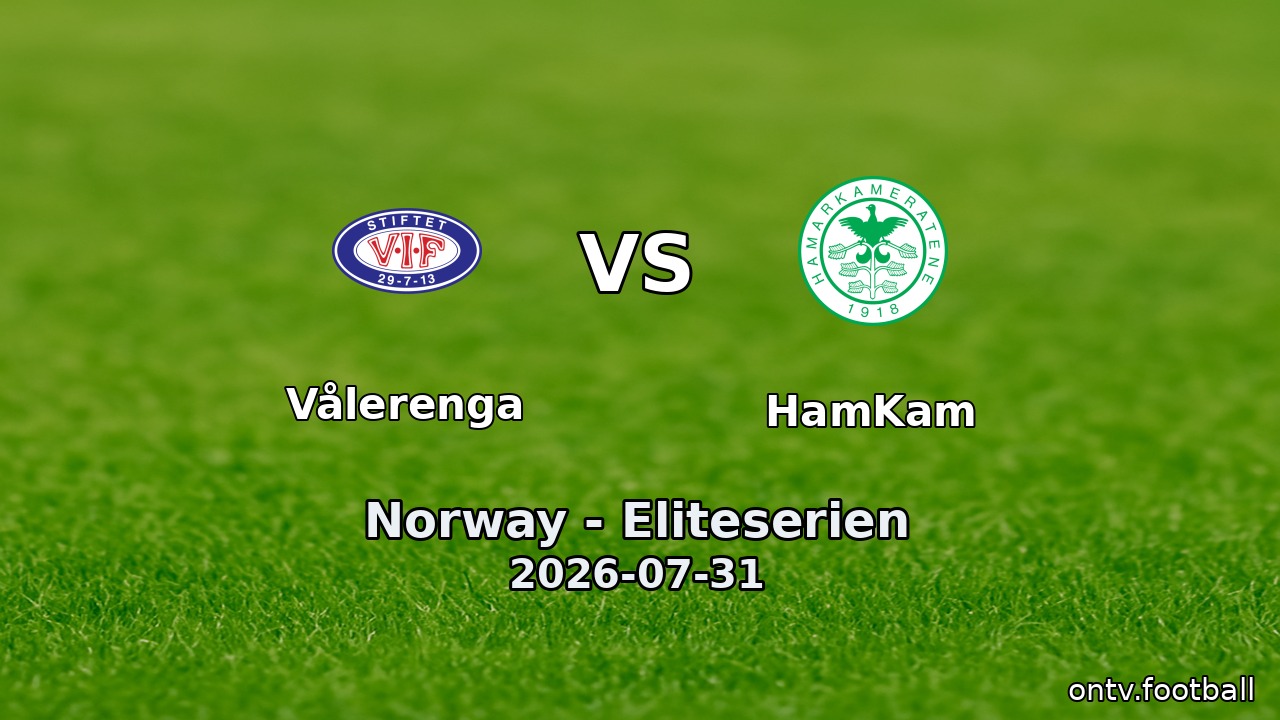 Vålerenga vs HamKam