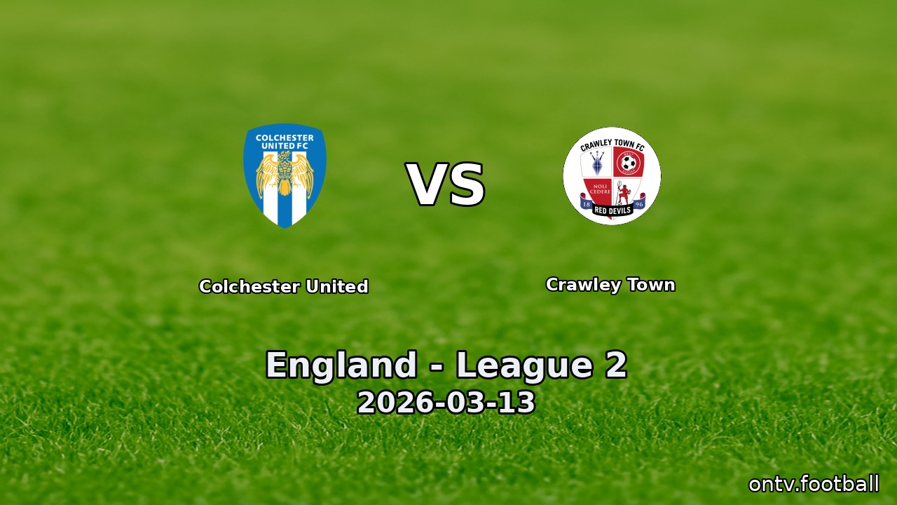 Colchester United vs Crawley Town