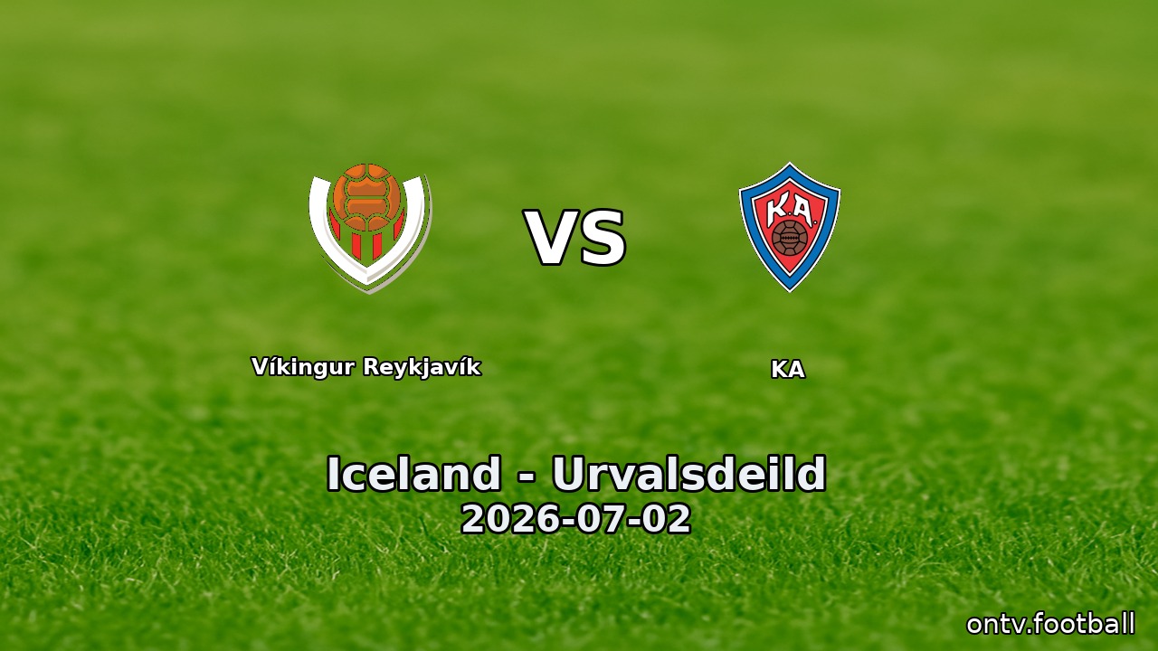 Víkingur Reykjavík vs KA