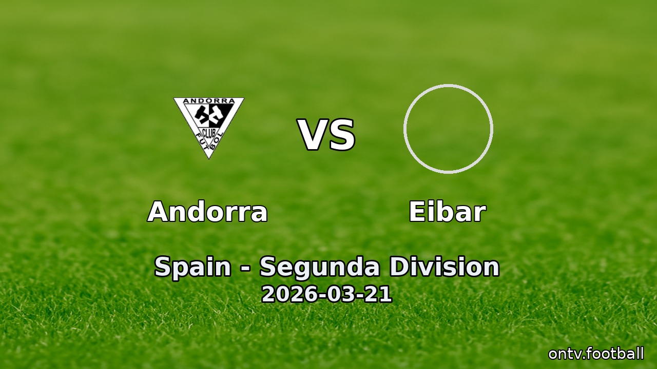 Andorra vs Eibar