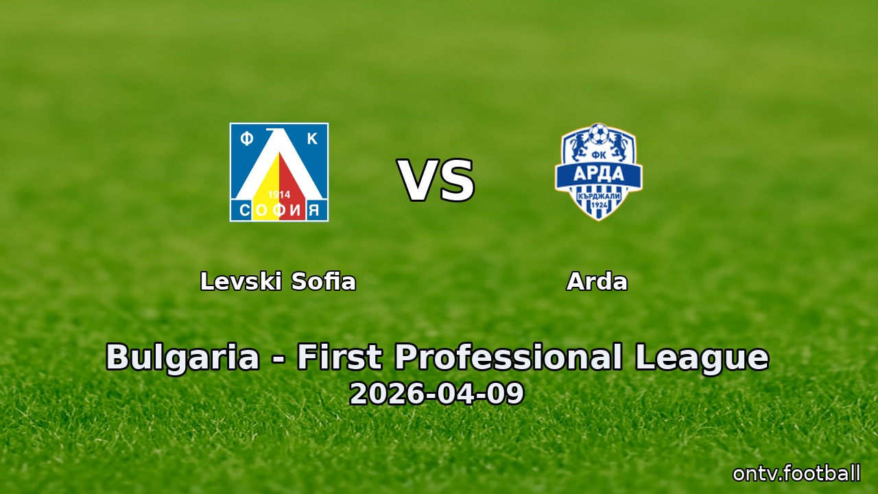Levski Sofia vs Arda