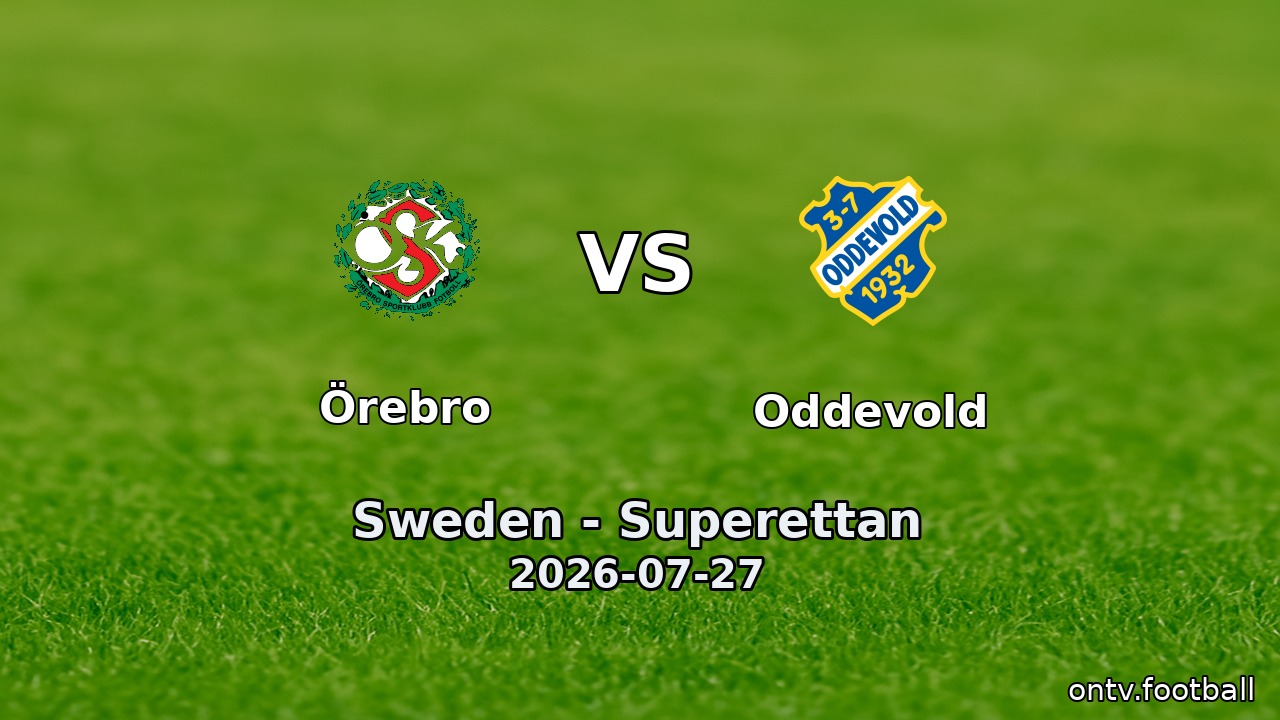 Örebro vs Oddevold