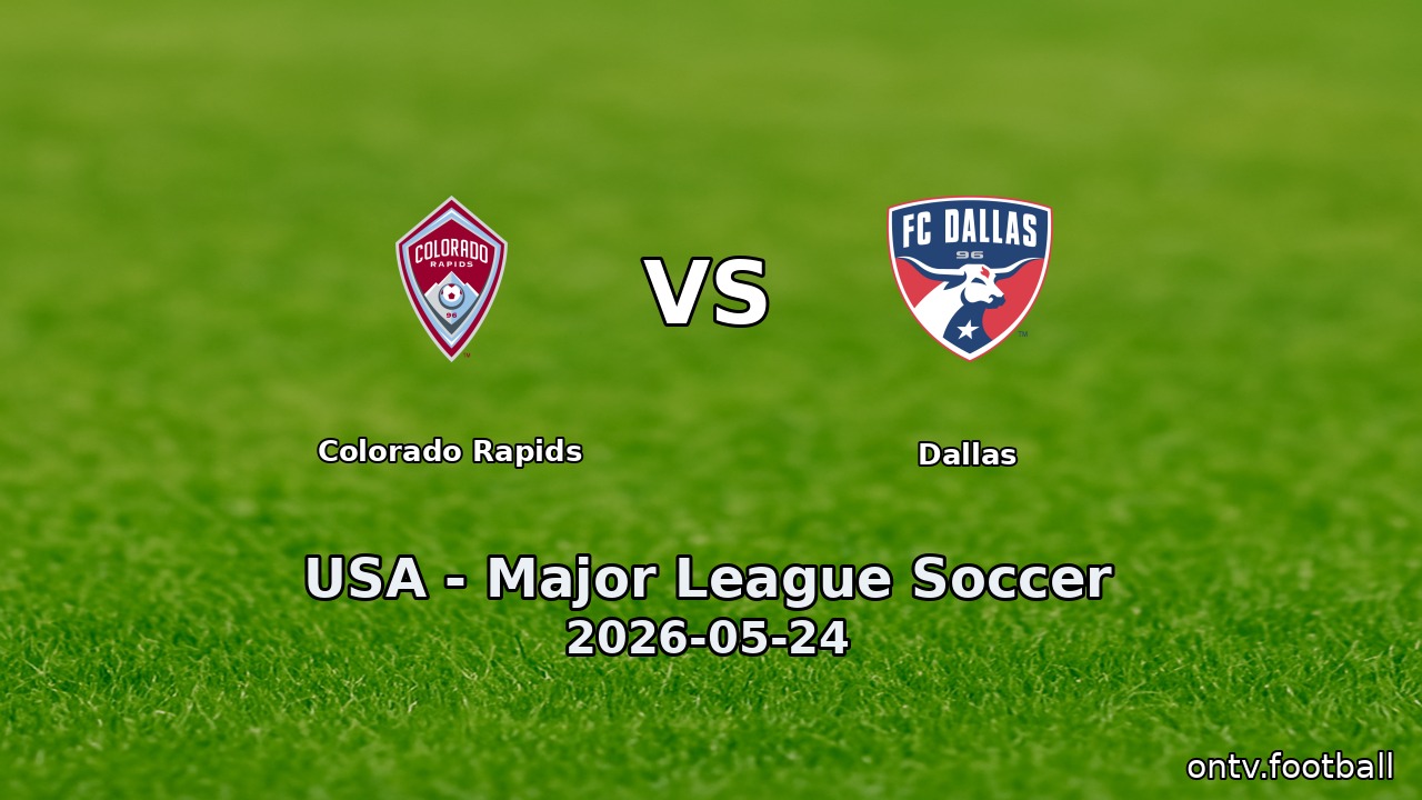 Colorado Rapids vs Dallas