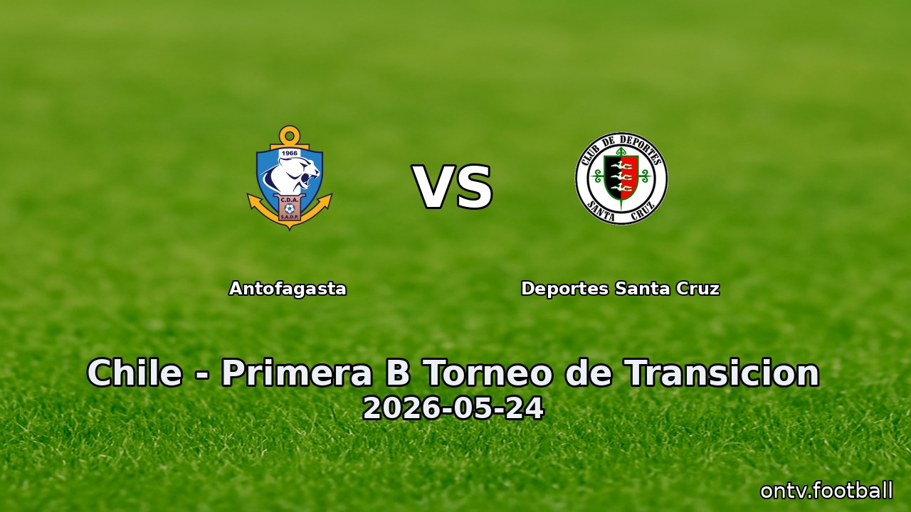 Antofagasta vs Deportes Santa Cruz