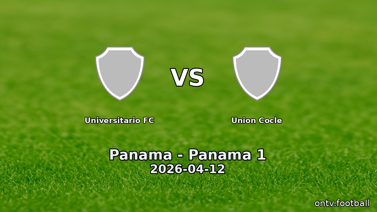 Universitario FC vs Union Cocle