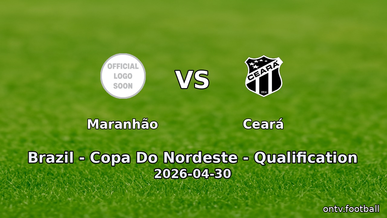 Maranhão vs Ceará