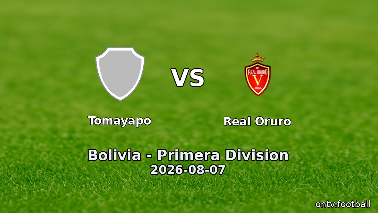 Tomayapo vs Real Oruro