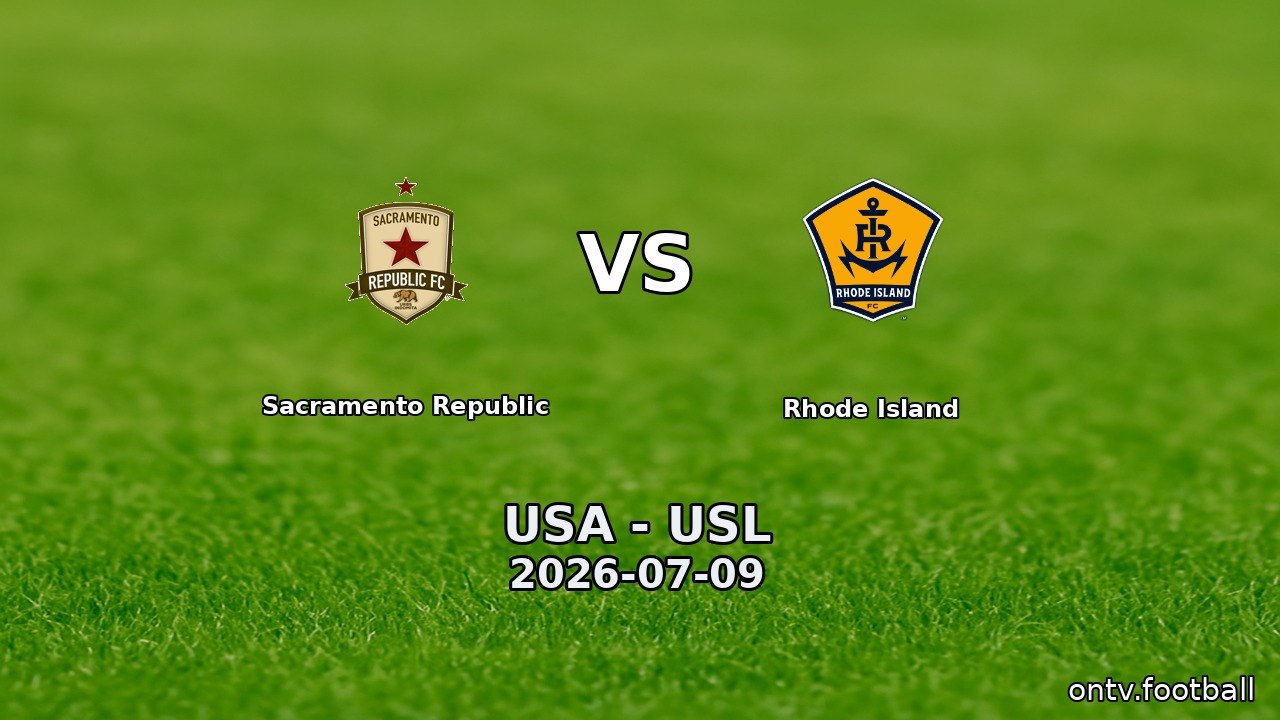 Sacramento Republic vs Rhode Island
