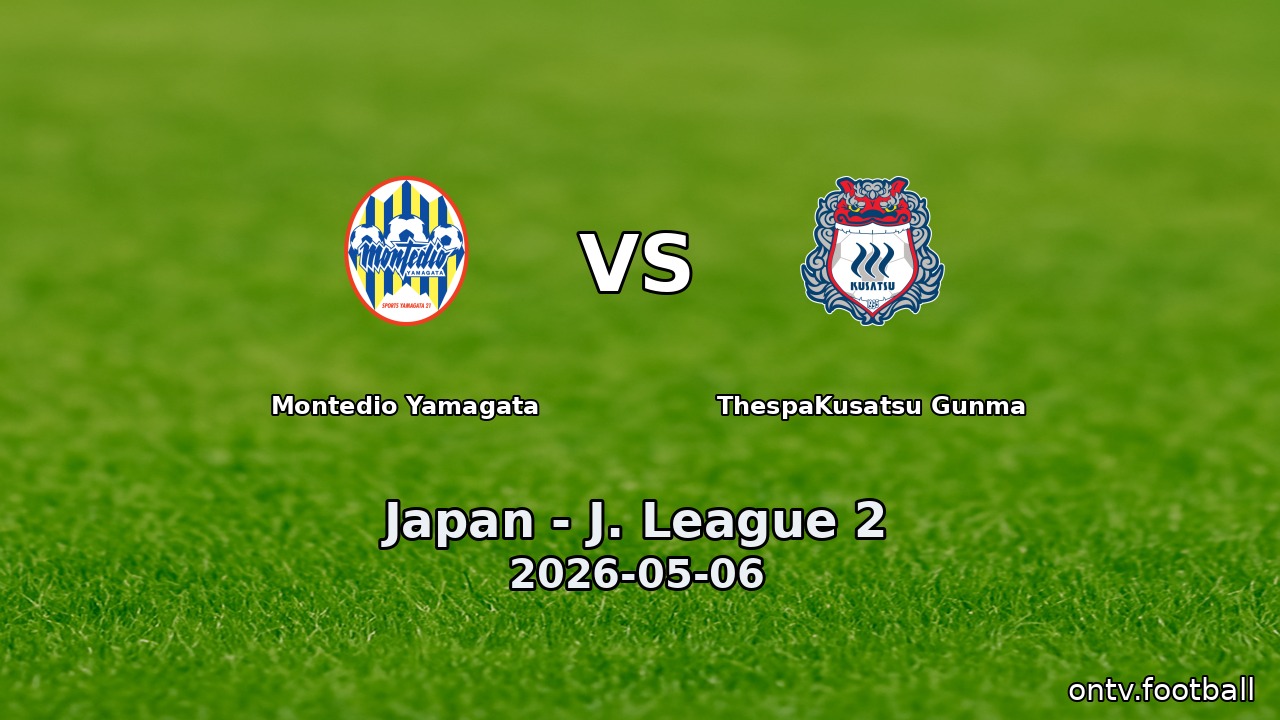 Montedio Yamagata vs ThespaKusatsu Gunma