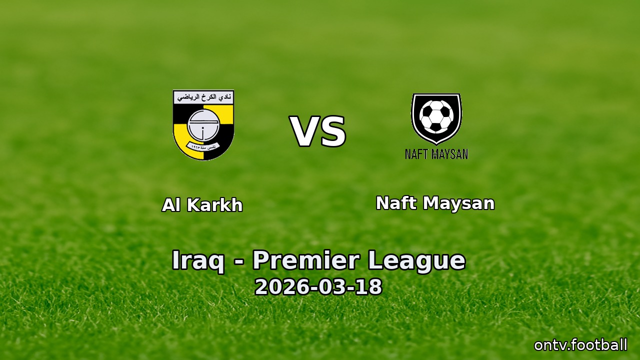 Al Karkh vs Naft Maysan