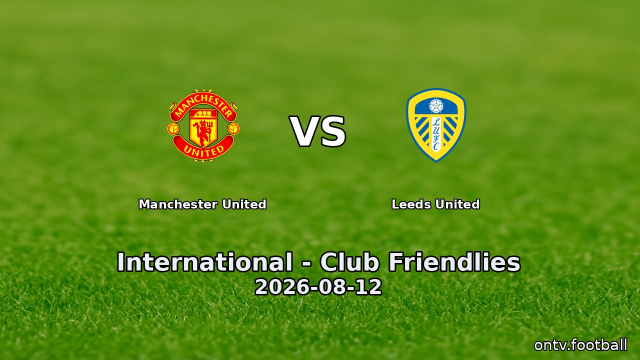 Manchester United vs Leeds United