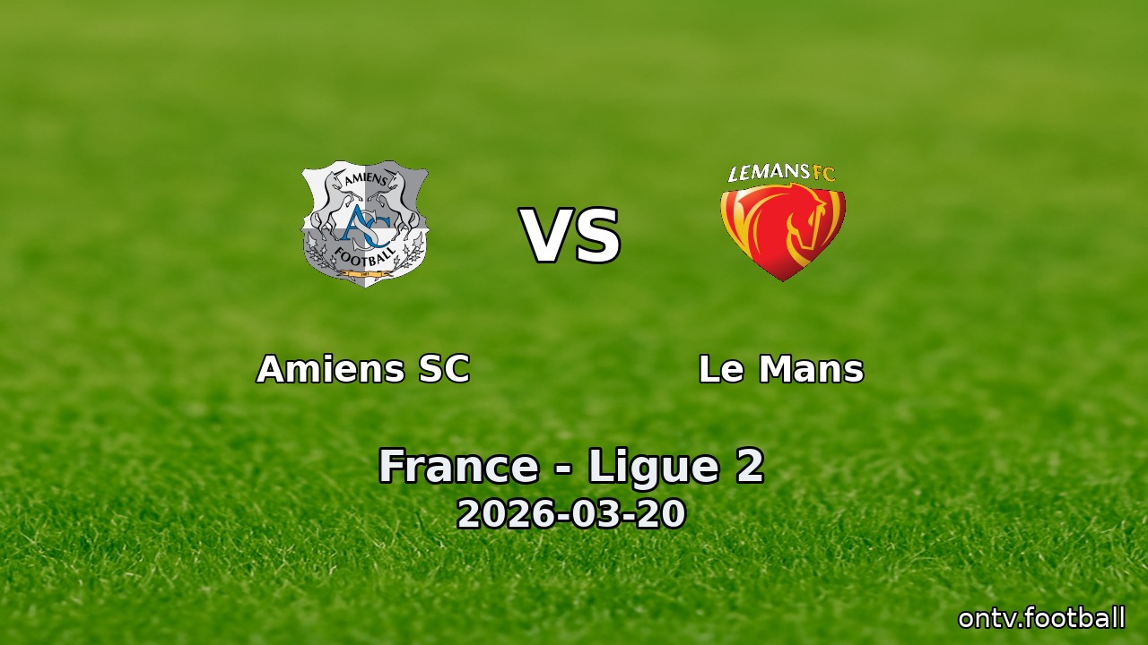 Amiens SC vs Le Mans