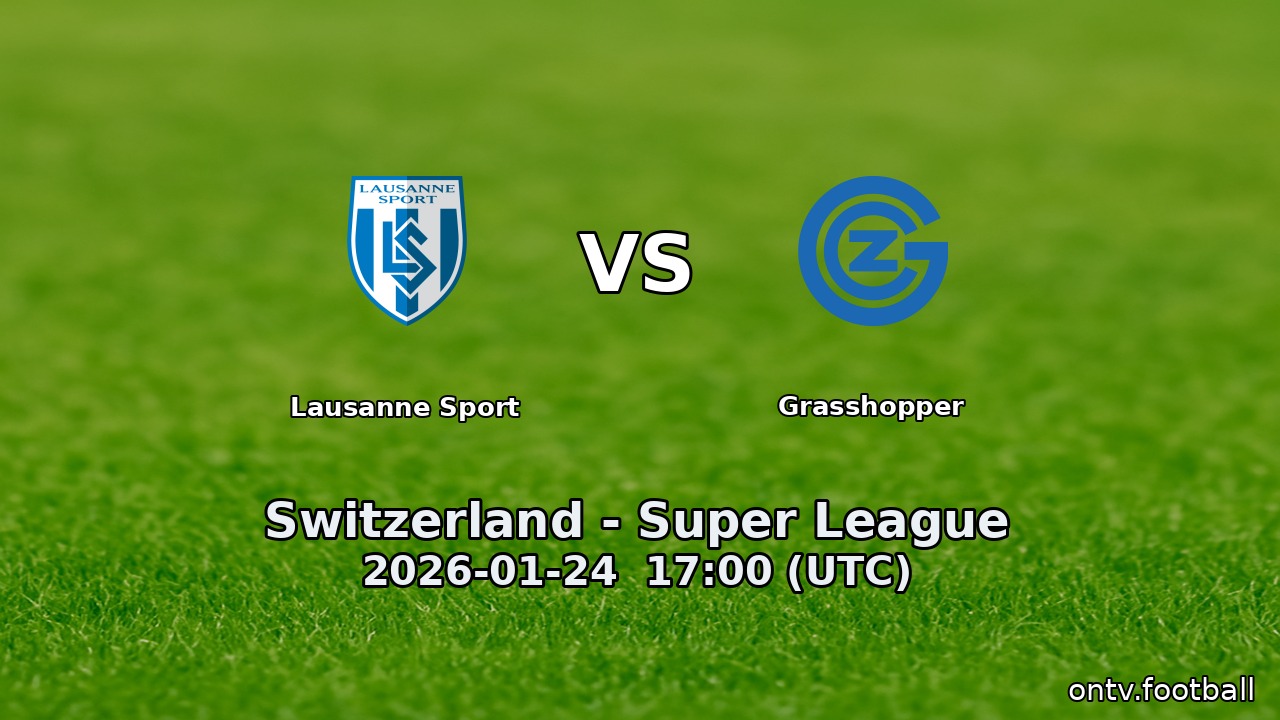 Lausanne Sport vs Grasshopper