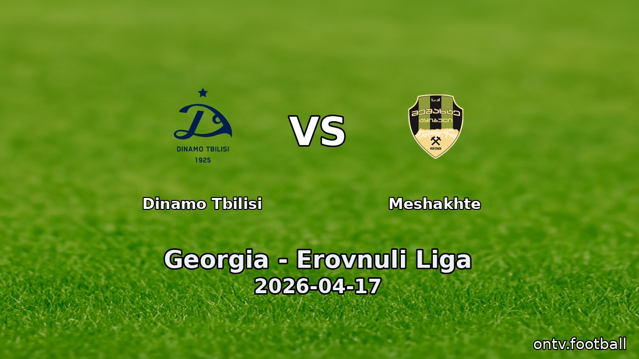 Dinamo Tbilisi vs Meshakhte