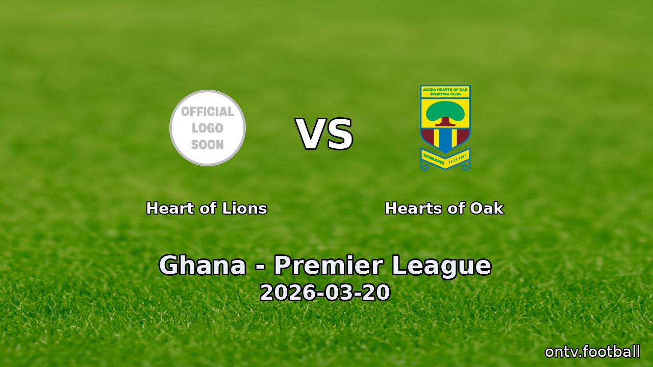 Heart of Lions vs Hearts of Oak