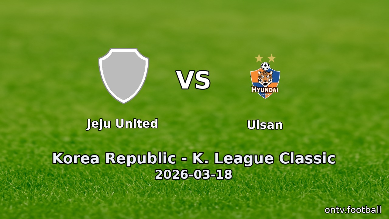 Jeju United vs Ulsan