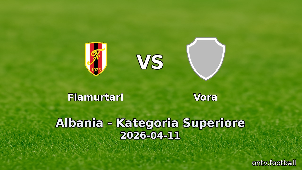 Flamurtari vs Vora