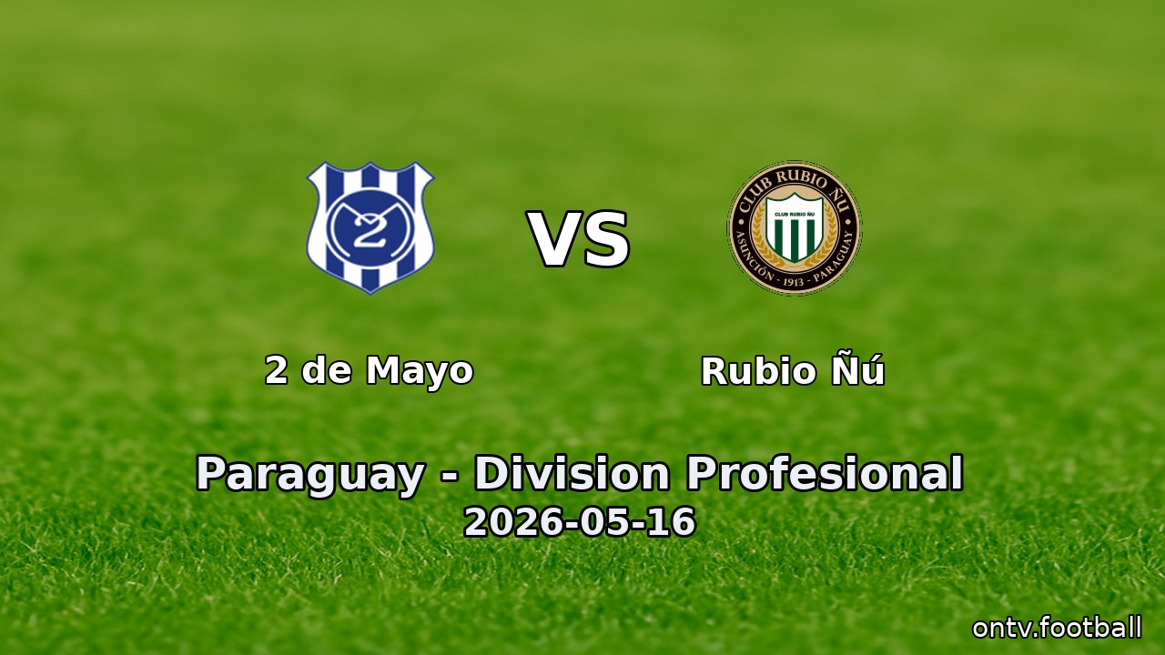 2 de Mayo vs Rubio Ñú