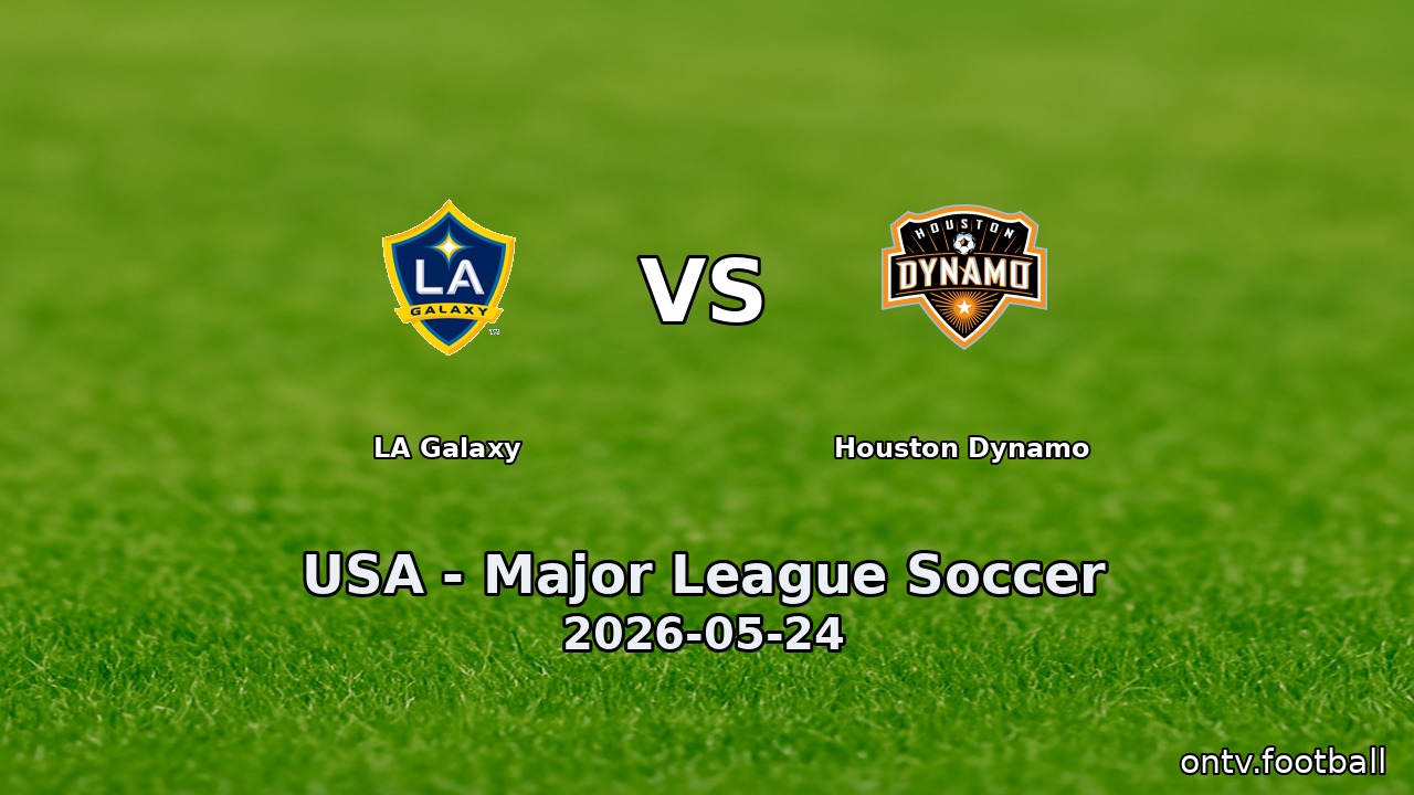 LA Galaxy vs Houston Dynamo