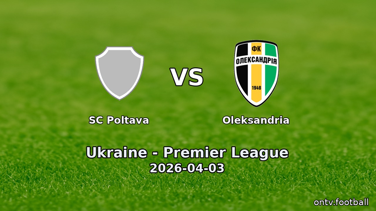 SC Poltava vs Oleksandria