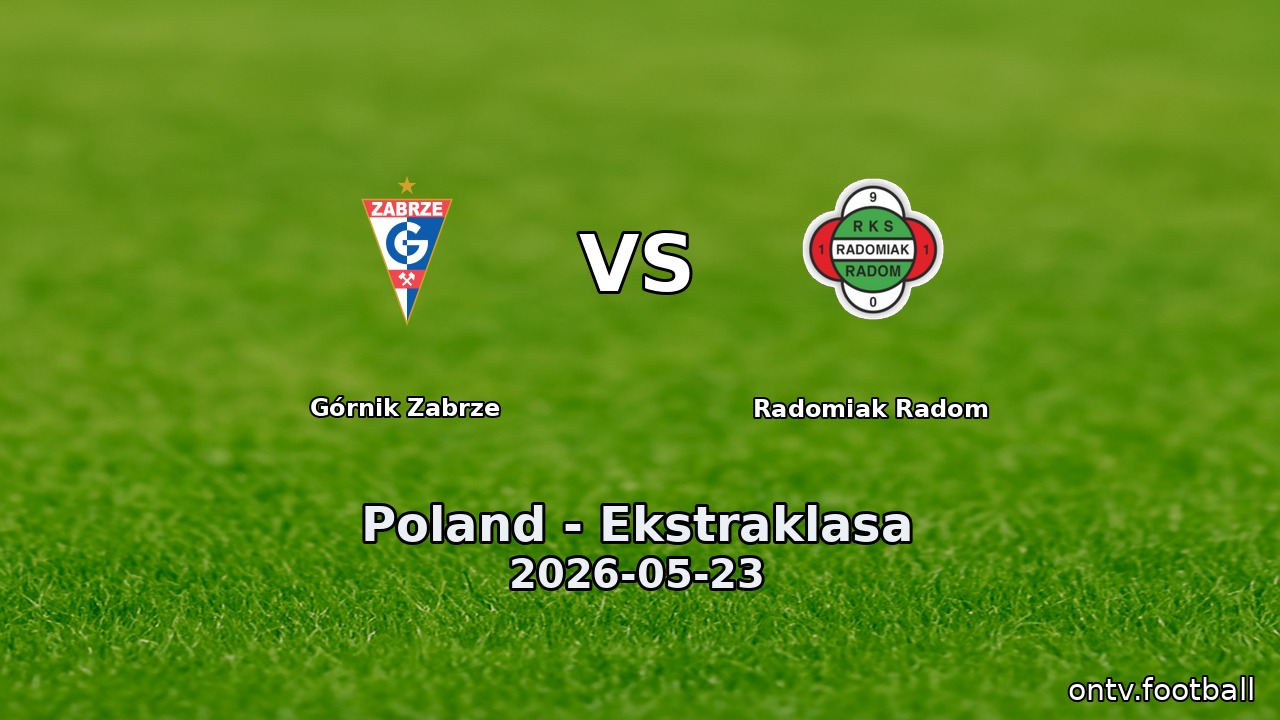Górnik Zabrze vs Radomiak Radom