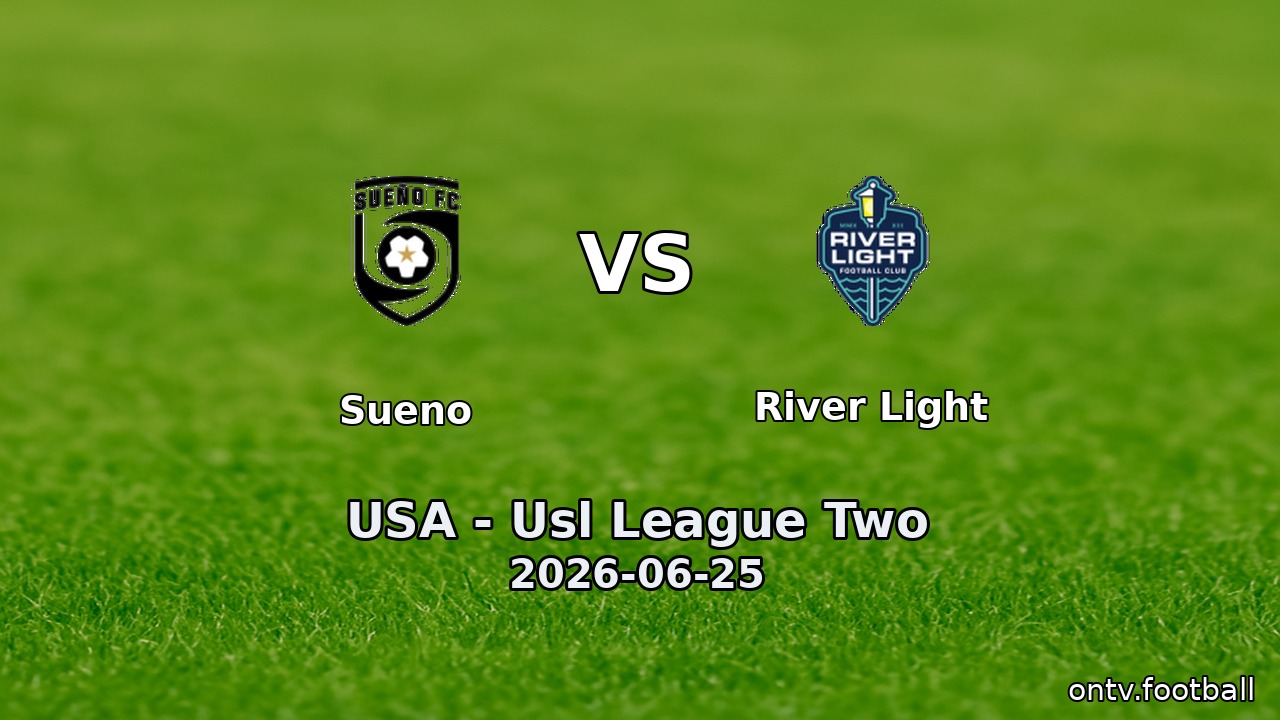 Sueno vs River Light