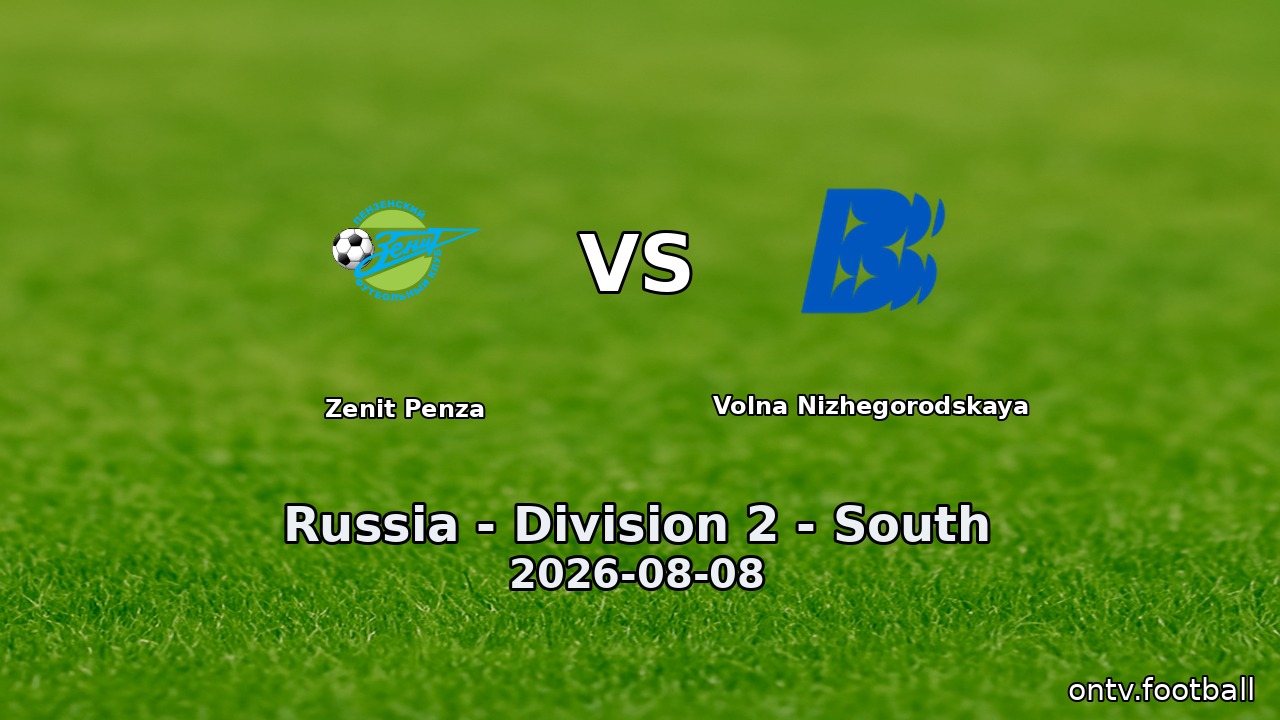 Zenit Penza vs Volna Nizhegorodskaya