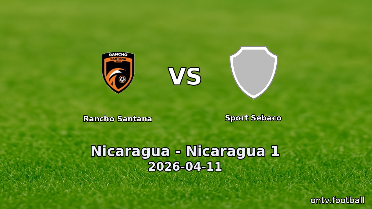 Rancho Santana vs Sport Sebaco