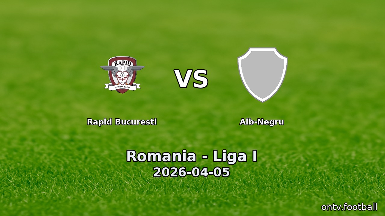 Rapid Bucuresti vs Alb-Negru