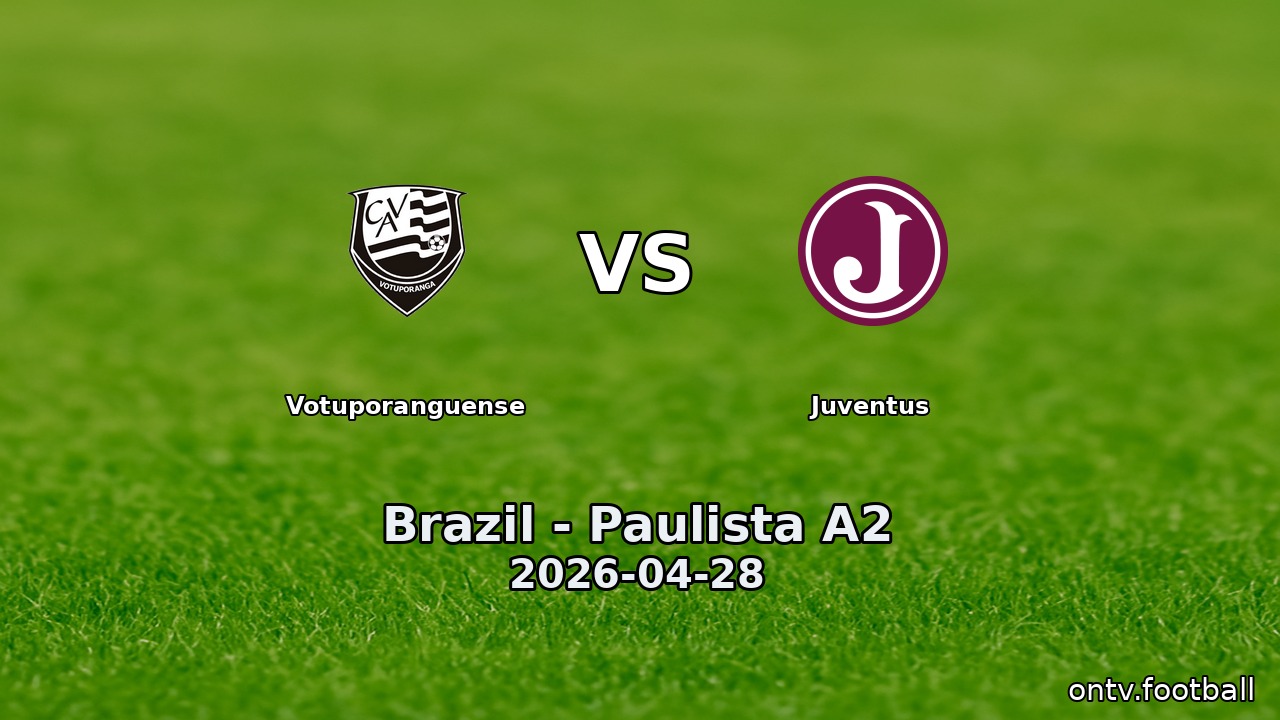 Votuporanguense vs Juventus