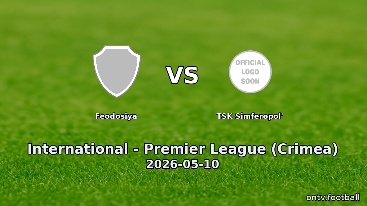 Feodosiya vs TSK Simferopol'