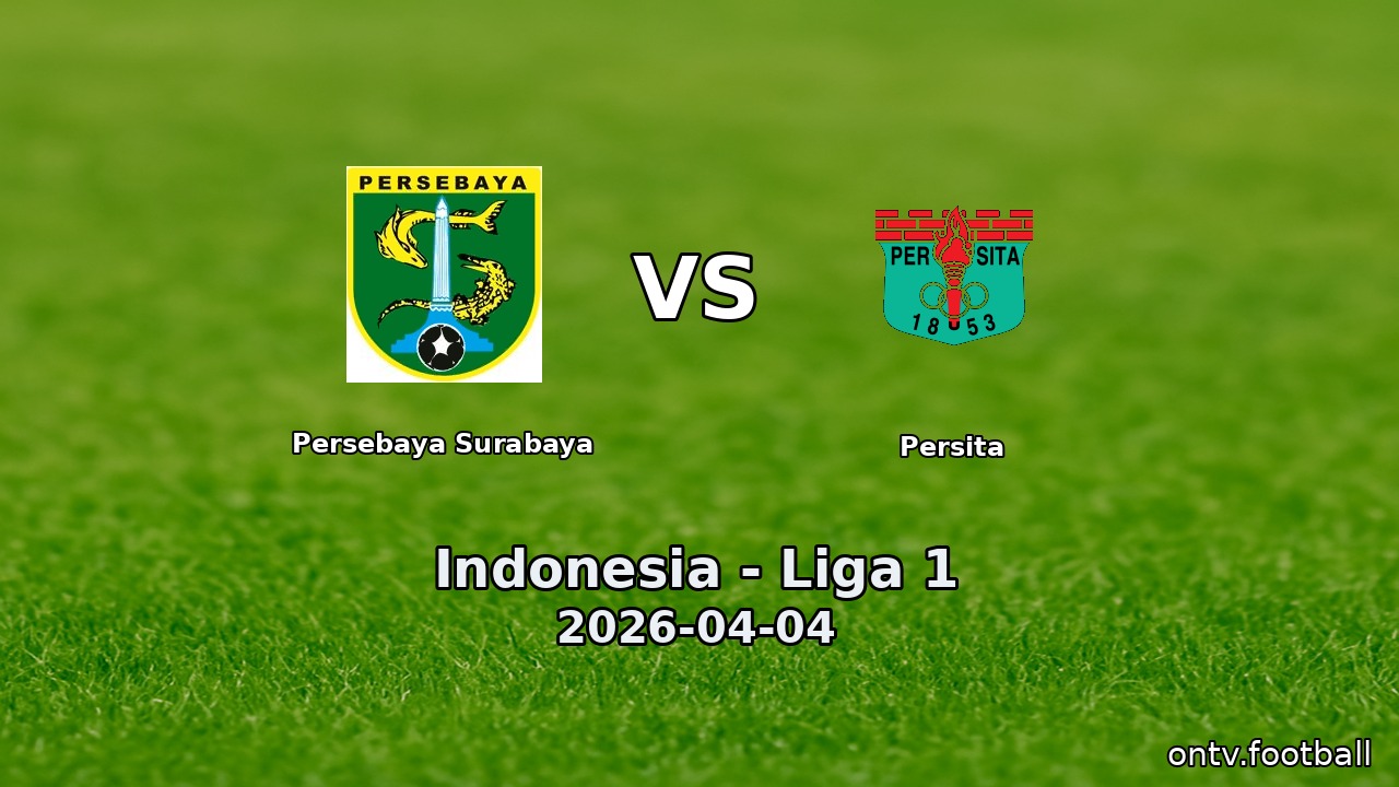 Persebaya Surabaya vs Persita